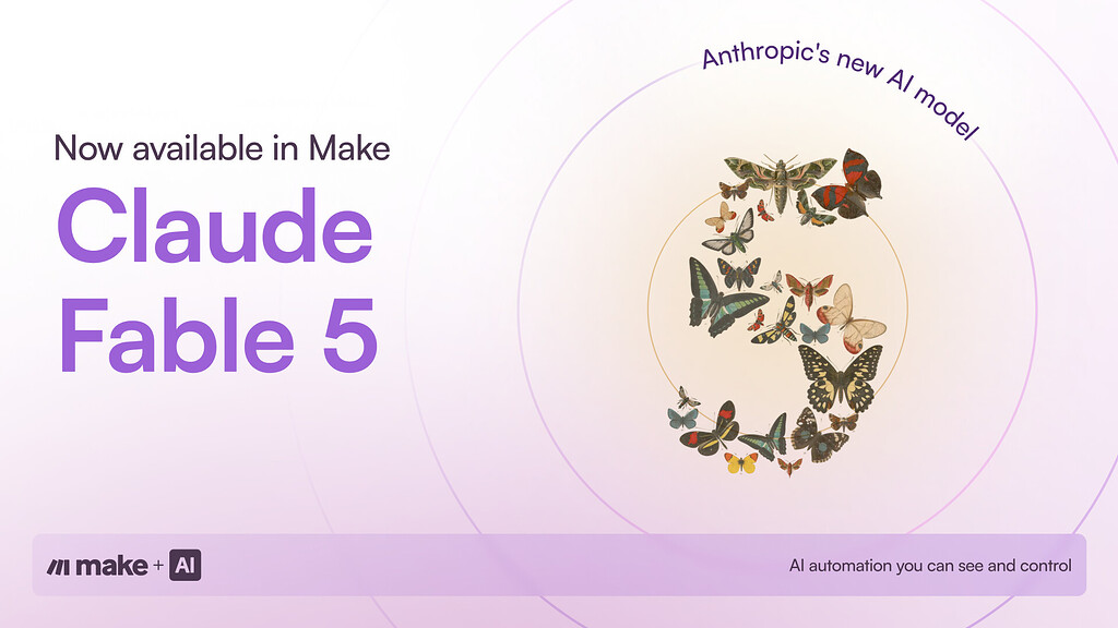 Make Adds Anthropic's Claude Fable 5 Model to Automation Platform