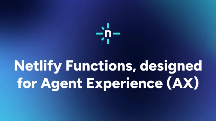 Netlify Simplifies Event-Driven Functions With Named Handler Exports
