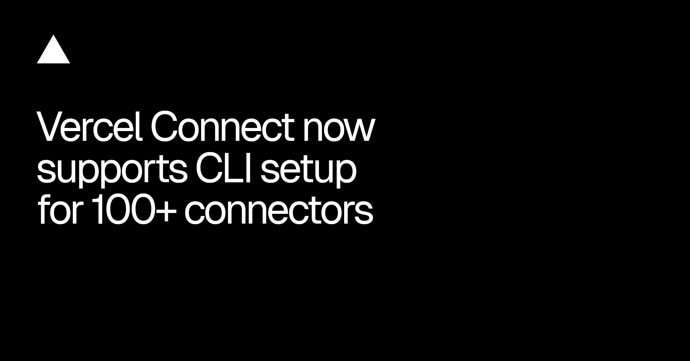 Vercel Connect CLI Setup Expands to More Than 100 Connectors