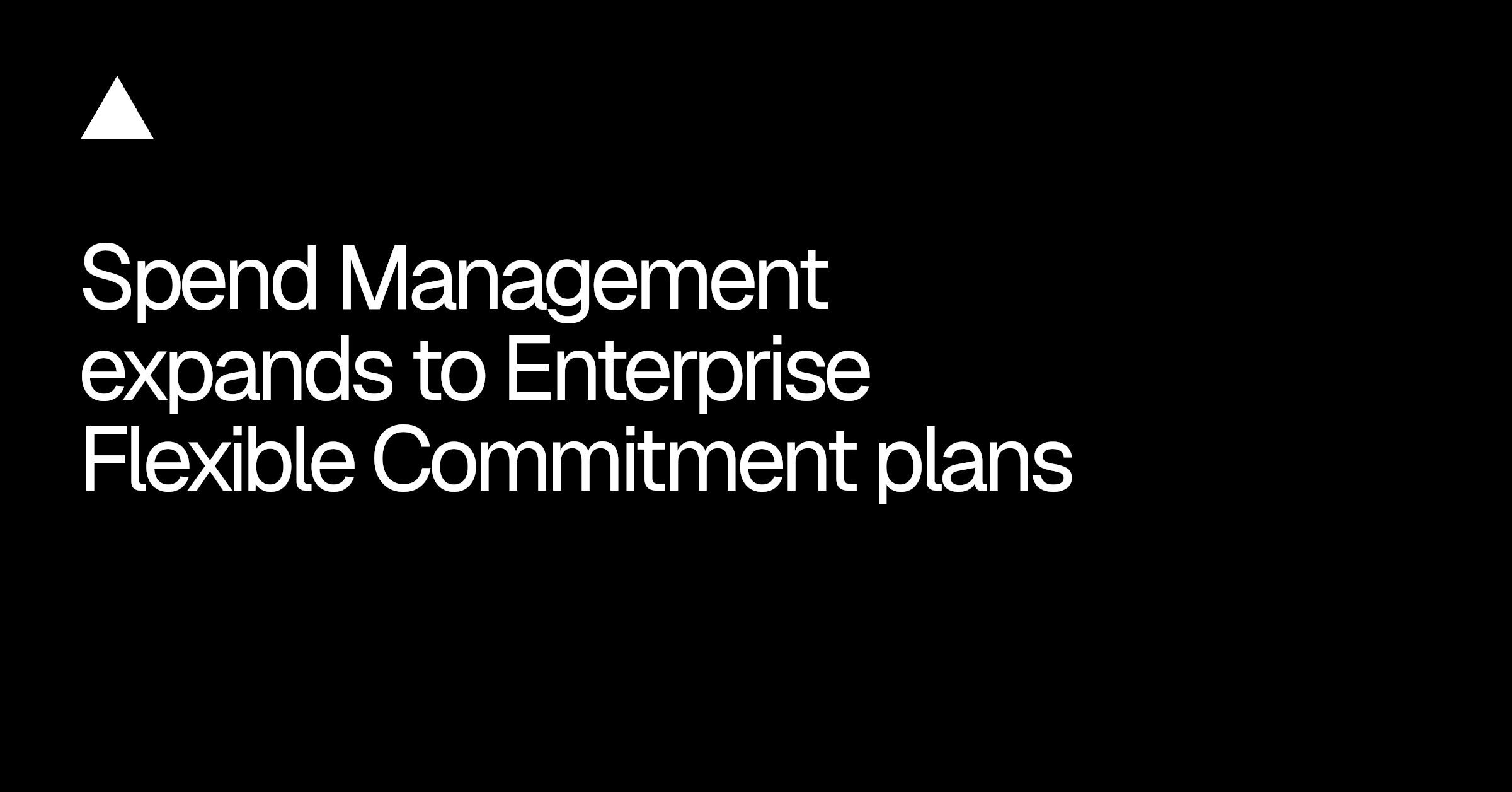 Vercel Expands Spend Management to Enterprise Flexible Commitment Plans